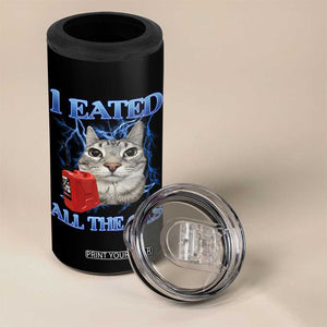 Sarcastic Cat Meme 4 in 1 Can Cooler Tumbler I Eated All The Gas Gen Z Humor Bootleg TS10 Print Your Wear
