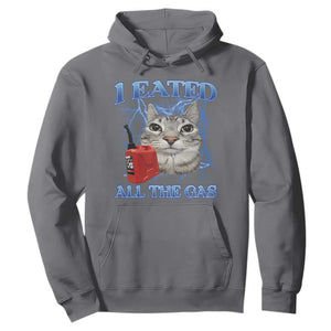 Sarcastic Cat Meme Hoodie I Eated All The Gas Gen Z Humor Bootleg TS10 Charcoal Print Your Wear