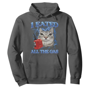 Sarcastic Cat Meme Hoodie I Eated All The Gas Gen Z Humor Bootleg TS10 Dark Heather Print Your Wear