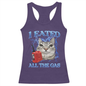 Sarcastic Cat Meme Racerback Tank Top I Eated All The Gas Gen Z Humor Bootleg TS10 Purple Print Your Wear