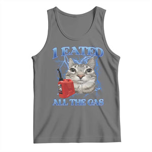 Sarcastic Cat Meme Tank Top I Eated All The Gas Gen Z Humor Bootleg TS10 Black Heather Print Your Wear