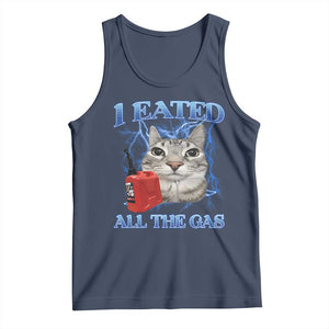 Sarcastic Cat Meme Tank Top I Eated All The Gas Gen Z Humor Bootleg TS10 Navy Print Your Wear
