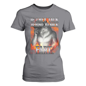 Funny Alpha Wolf T Shirt For Women Meme If They Talk Behind Your Back Fart Bootleg TS10 Charcoal Print Your Wear