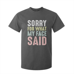 Sorry for What My Face Said T Shirt For Kid Retro Funny Mood Sarcastic Resting Face TS10 Dark Heather Print Your Wear