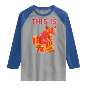 This Is Bull Shit Raglan Shirt Bullshit Sarcastic Embarrassing Gag Gifts TS10 Sport Gray Royal Print Your Wear