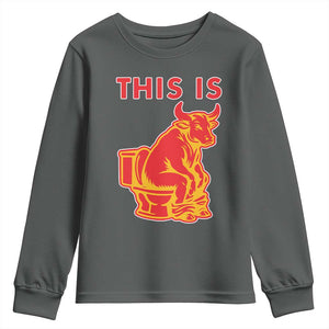 This Is Bull Shit Youth Sweatshirt Bullshit Sarcastic Embarrassing Gag Gifts TS10 Dark Heather Print Your Wear