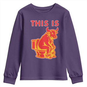 This Is Bull Shit Youth Sweatshirt Bullshit Sarcastic Embarrassing Gag Gifts TS10 Purple Print Your Wear