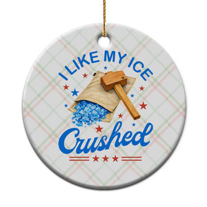 Subtle Abolish ICE Ceramic Ornament Funny Vintage I Like My Ice Crushed TS10 1pc Christmas Plaid Print Your Wear