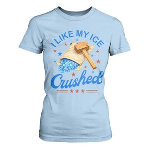 Subtle Abolish ICE T Shirt For Women Funny Vintage I Like My Ice Crushed TS10 Light Blue Print Your Wear