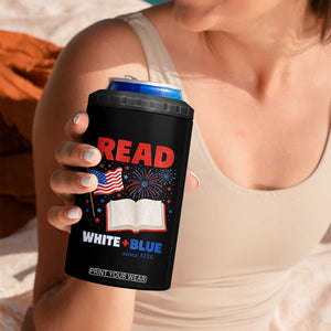 Patriotic Bookish 4th Of July Read White Blue Since 1776 4 in 1 Can Cooler Tumbler TS10 Print Your Wear