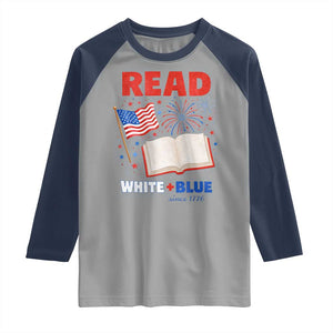 Patriotic Bookish 4th Of July Read White Blue Since 1776 Raglan Shirt TS10 Sport Gray Navy Print Your Wear