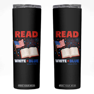 Patriotic Bookish 4th Of July Read White Blue Since 1776 Skinny Tumbler TS10 Black Print Your Wear