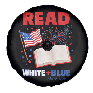 Patriotic Bookish 4th Of July Read White Blue Since 1776 Spare Tire Cover TS10 Print Your Wear