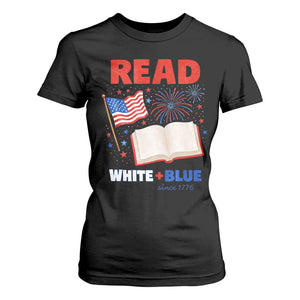 Patriotic Bookish 4th Of July Read White Blue Since 1776 T Shirt For Women TS10 Black Print Your Wear