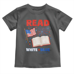 Patriotic Bookish 4th Of July Read White Blue Since 1776 Toddler T Shirt TS10 Dark Heather Print Your Wear