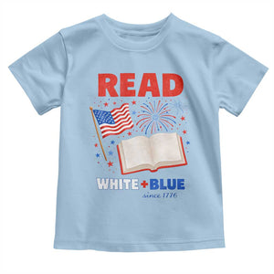 Patriotic Bookish 4th Of July Read White Blue Since 1776 Toddler T Shirt TS10 Light Blue Print Your Wear