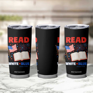 Patriotic Bookish 4th Of July Read White Blue Since 1776 Tumbler Cup TS10 Print Your Wear
