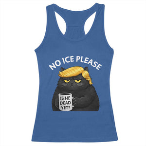 No ICE Protest Racerback Tank Top Is He Dead Yet Black Cat Meme TS10 Royal Blue Print Your Wear
