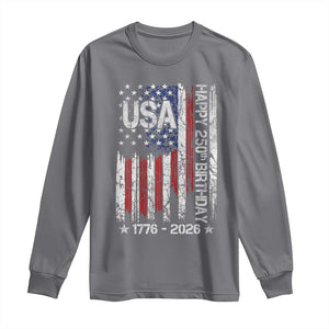 250 Years America Anniversary Flag Long Sleeve Shirt 4th of July Patriotic Independence Day TS10 Charcoal Print Your Wear