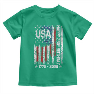 250 Years America Anniversary Flag Toddler T Shirt 4th of July Patriotic Independence Day TS10 Irish Green Print Your Wear