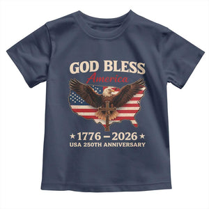 God Bless America 250th Anniversary Toddler T Shirt 250 Years USA 4th Of July TS10 Navy Print Your Wear