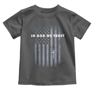 USA Flag Religious Quote Toddler T Shirt In God We Trust American Patriotic Faith 4th of July Cross TS10 Dark Heather Print Your Wear