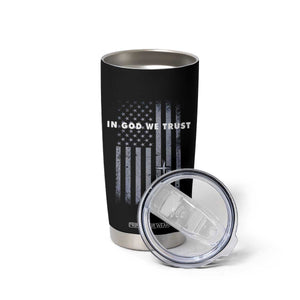 USA Flag Religious Quote Tumbler Cup In God We Trust American Patriotic Faith 4th of July Cross TS10 Print Your Wear