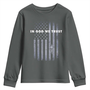 USA Flag Religious Quote Youth Sweatshirt In God We Trust American Patriotic Faith 4th of July Cross TS10 Dark Heather Print Your Wear