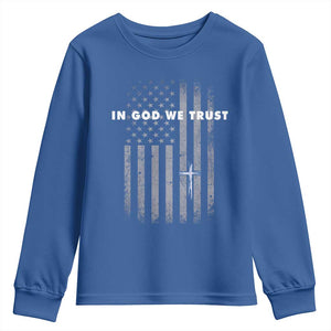 USA Flag Religious Quote Youth Sweatshirt In God We Trust American Patriotic Faith 4th of July Cross TS10 Royal Blue Print Your Wear