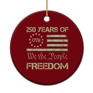 250 Years United States Ceramic Ornament We The People 1776 2026 Flag Memorial Day Patriotic 250th Birthday TS10 1pc Red Print Your Wear