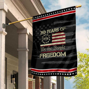 250 Years United States Garden Flag We The People 1776 2026 Flag Memorial Day Patriotic 250th Birthday TS10 Distressed Black Red Print Your Wear