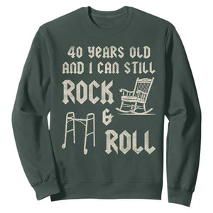 40th Birthday Gift For Men Sweatshirt Funny Man Saying Gag Gift 40 Years Old Birthday TS10 Dark Forest Green Print Your Wear
