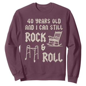 40th Birthday Gift For Men Sweatshirt Funny Man Saying Gag Gift 40 Years Old Birthday TS10 Maroon Print Your Wear
