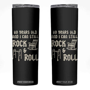 80th Birthday Gift For Men Skinny Tumbler Funny Man Saying Gag Gift 80 Years Old Birthday TS10 Black Print Your Wear