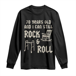 70th Birthday Gift For Men Long Sleeve Shirt Funny Man Saying Gag Gift 70 Years Old Birthday TS10 Black Print Your Wear