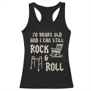 70th Birthday Gift For Men Racerback Tank Top Funny Man Saying Gag Gift 70 Years Old Birthday TS10 Black Print Your Wear