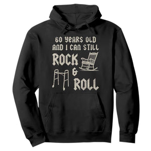 60th Birthday Gift For Men Hoodie Funny Man Saying Gag Gift 60 Years Old Birthday TS10 Black Print Your Wear