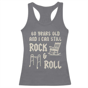 60th Birthday Gift For Men Racerback Tank Top Funny Man Saying Gag Gift 60 Years Old Birthday TS10 Charcoal Print Your Wear