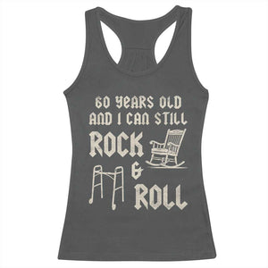 60th Birthday Gift For Men Racerback Tank Top Funny Man Saying Gag Gift 60 Years Old Birthday TS10 Dark Heather Print Your Wear