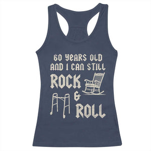 60th Birthday Gift For Men Racerback Tank Top Funny Man Saying Gag Gift 60 Years Old Birthday TS10 Navy Print Your Wear