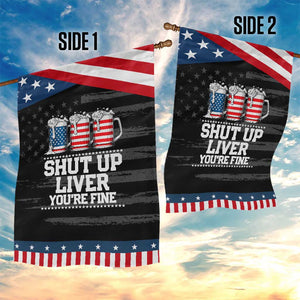 Beer American Flag 4th of July Garden Flag Merica Drinking USA Shut Up Liver You Are Fine TS10 Print Your Wear