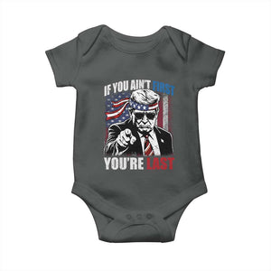 Trump 4th Of July Baby Onesie If You Ain't First You're Last Flag TS10 Dark Heather Print Your Wear