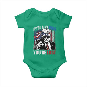 Trump 4th Of July Baby Onesie If You Ain't First You're Last Flag TS10 Irish Green Print Your Wear