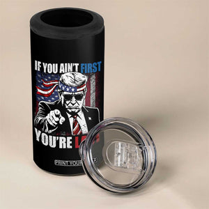 Trump 4th Of July 4 in 1 Can Cooler Tumbler If You Ain't First You're Last Flag TS10 Print Your Wear
