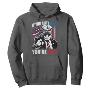 Trump 4th Of July Hoodie If You Ain't First You're Last Flag TS10 Dark Heather Print Your Wear