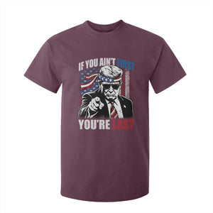 Trump 4th Of July T Shirt For Kid If You Ain't First You're Last Flag TS10 Maroon Print Your Wear