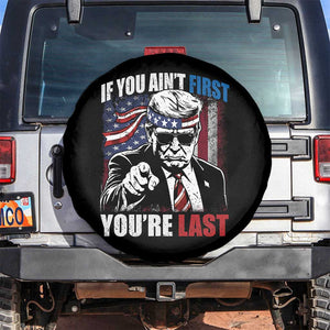 Trump 4th Of July Spare Tire Cover If You Ain't First You're Last Flag TS10 No hole Black Print Your Wear