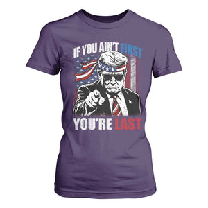 Trump 4th Of July T Shirt For Women If You Ain't First You're Last Flag TS10 Purple Print Your Wear