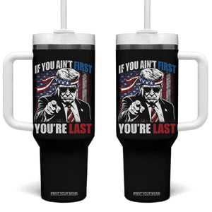 Trump 4th Of July Tumbler With Handle If You Ain't First You're Last Flag TS10 One Size: 40 oz Black Print Your Wear