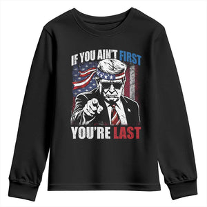 Trump 4th Of July Youth Sweatshirt If You Ain't First You're Last Flag TS10 Black Print Your Wear